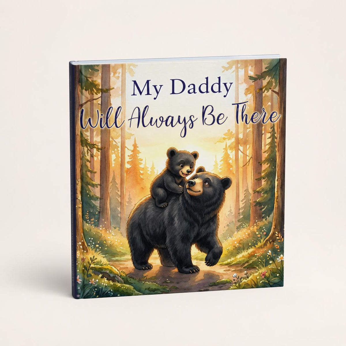 My Daddy Will Always Be There, Personalized Daddy Book, Father & Child Keepsake Gift, Custom Storybook for Dad