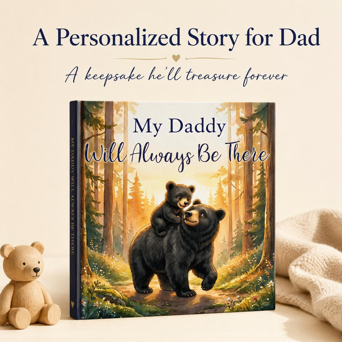My Daddy Will Always Be There, Personalized Daddy Book, Father & Child Keepsake Gift, Custom Storybook for Dad
